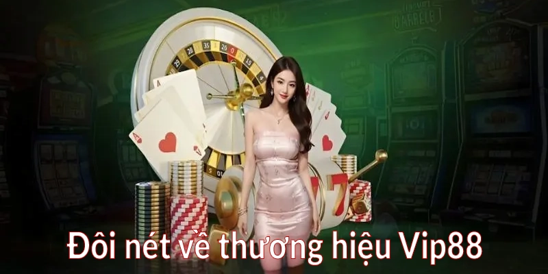 Giới thiệu Vip88