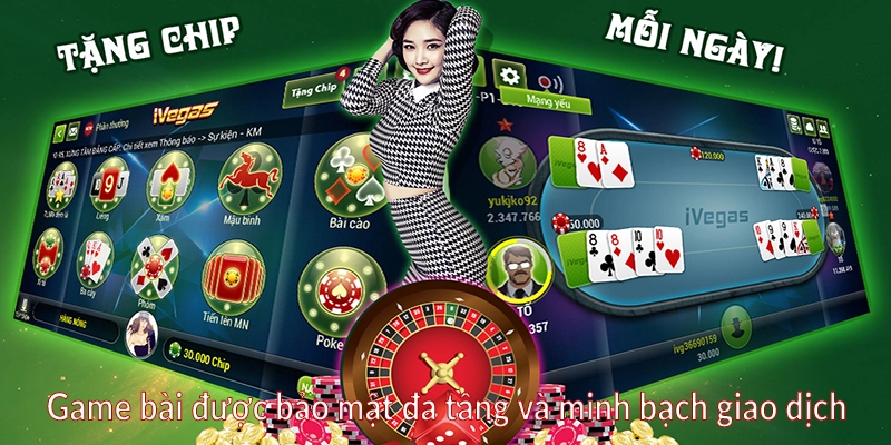 Game bài được bảo mật đa tầng và minh bạch giao dịch